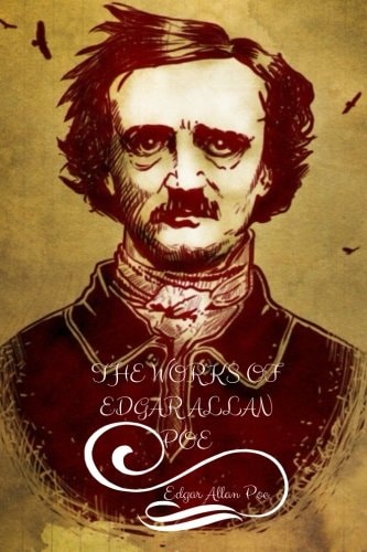 The Works of Edgar Allan Poe