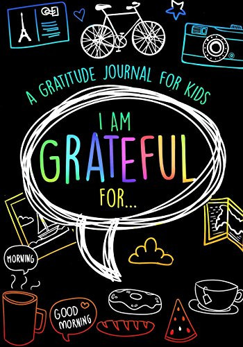 I Am Grateful For... A Beautiful Gratitude Journal for Kids and Teens with Daily Prompts for Writing and Blank Space for Drawing/Doodling