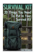 Survival Kit 20 Things You Need To Put In Your Survival Kit