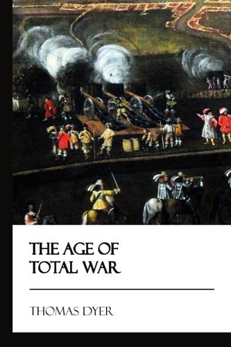 The Age of Total War [Didactic Press Paperbacks]