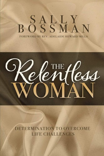The Relentless Woman