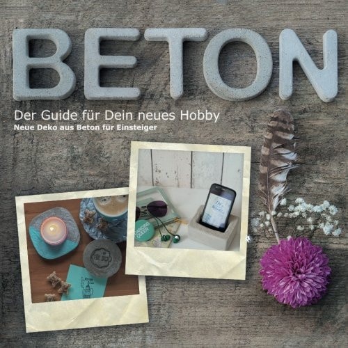 Beton Der Guide Für Dein Neues Hobby