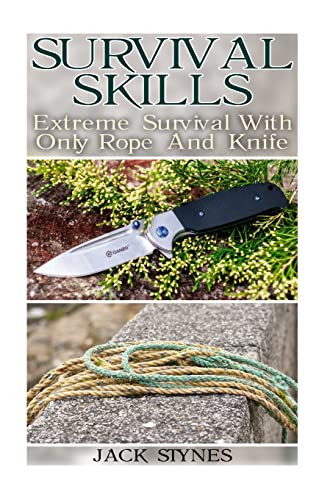 Survival Skills Extreme Survival With Only Rope And Knife