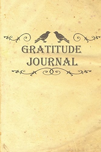 Gratitude Journal Personalized Gratitude Diaries for 2017 Daily for Mindfulness Every Day , Edition 4