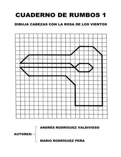 Cuaderno de Rumbos 1 Dibuja Cabezas con la Rosa de Los Vientos