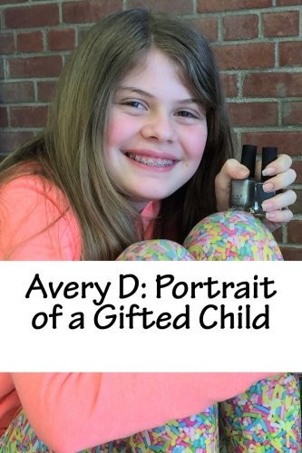 Avery D: Portrait of a Gifted Child