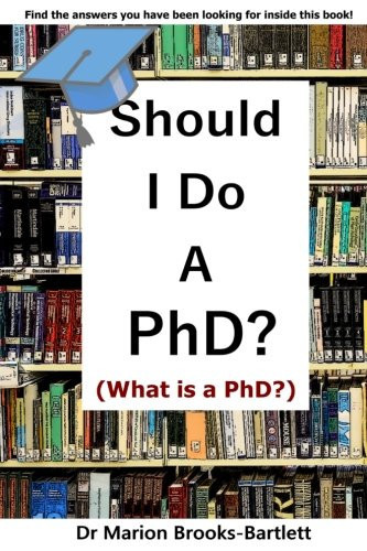 Should I Do a PhD? (What Is a PhD?)