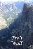 Troll Wall Europe's Highest Precipice!