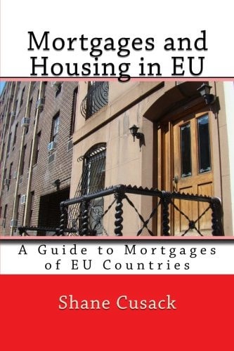 Mortgages and Housing in EU A Guide to Mortgages of EU Countries