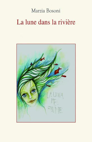 La Lune dans la Rivière (French Edition)
