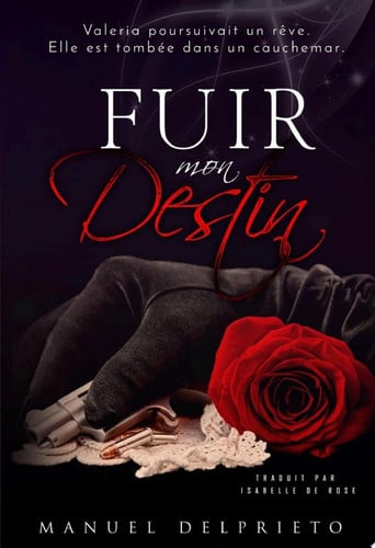 Fuir mon destin Valeria poursuivait un rêve. Elle est tombée dans un cauchemar.