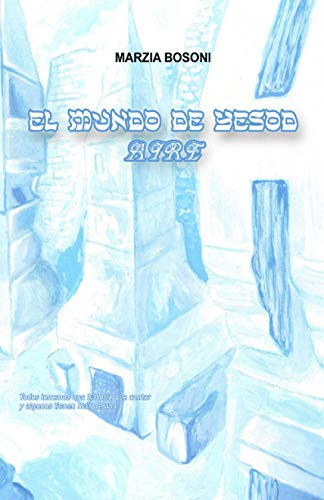 El mundo de Yesod - Aire (Spanish Edition)