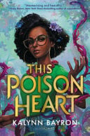 This Poison Heart (Book 1)