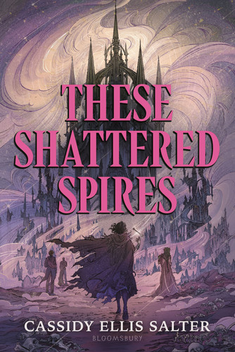 These Shattered Spires