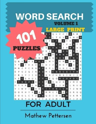 Word Search Volume 1 Large Print 101 Puzzles for Adult Large Print Volume 1 (101 Puzzles)