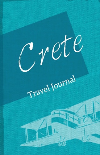 Crete Travel Journal Diary Notebook Trip to Crete Greece Diary
