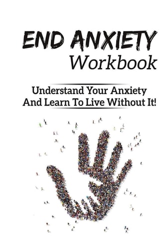 Anxiety Workbook End Anxiety, Generalized Anxiety Disorder, Anxiety Self Help, Anxiety Workbook, Social Anxiety, Anxiety Disorders