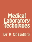 Medical Laboratory Techniques For MLT Students and Lab Technicians