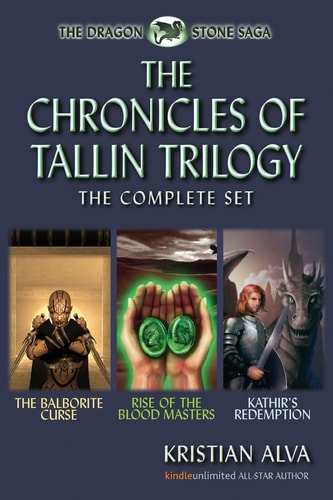 The Chronicles of Tallin Trilogy, the Complete Set The Balborite Curse, Rise of the Blood Masters, Kathir's Redemption