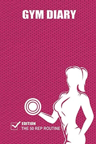 Gym Diary The 50 Rep Routine