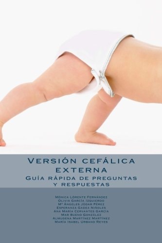 Versión Cefálica Externa Guía Rápida de Preguntas y Respuestas