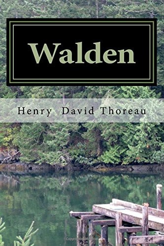 Walden Or, Life in the Woods