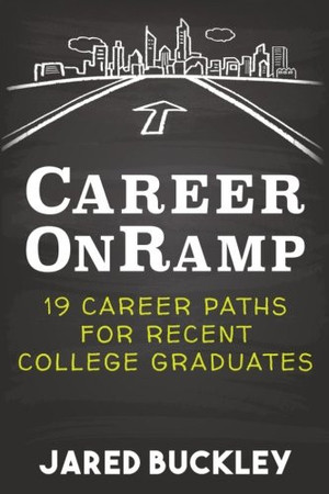 Career Onramp 19 Career Paths for Recent College Graduates