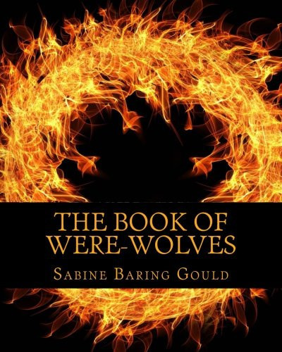 The Book of Were-Wolves