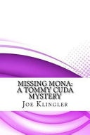 Missing Mona A Tommy Cuda Mystery