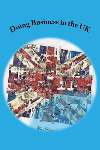 Doing Business in the UK Make the UK Work for You