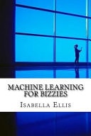Machine Learning for Bizzies
