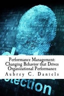 Performance Management Changing Behavior That Drives Organizational Performance