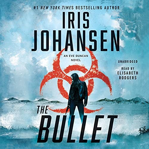 The Bullet (An Eve Duncan Novel)