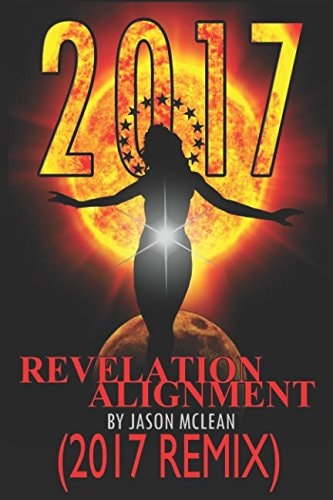 2017 Revelation Alignment (2017 REMIX)