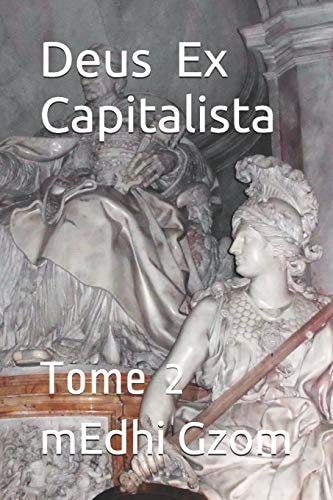 Deus Ex Capitalista Tome 2