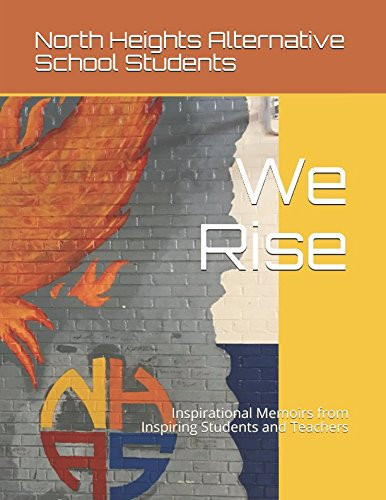 We Rise Inspirational Memoirs from Inspiring Students and Teachers