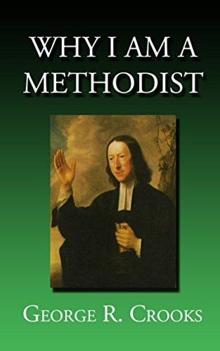 Why I Am a Methodist