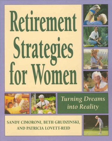 Retirement Strategies for Women Turning Your Dreams Into Realities