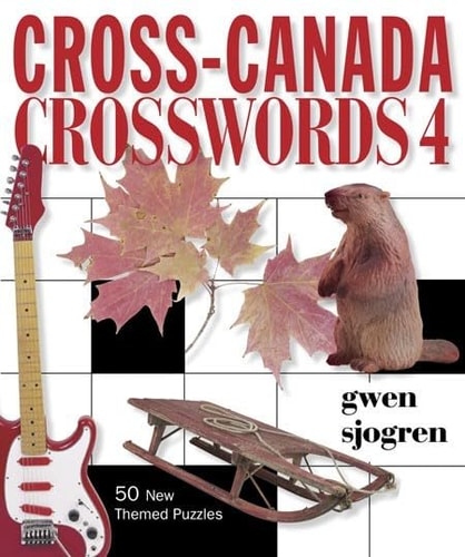 Cross-Canada Crosswords 4 50 New Themed Puzzles