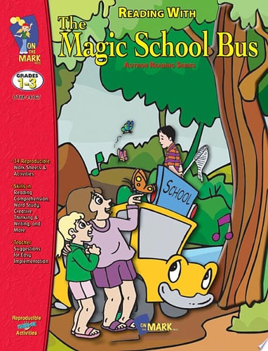 Reading with the Magic School Bus Gr. 1-3