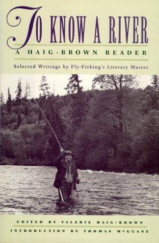 To Know a River A Haig-Brown Reader