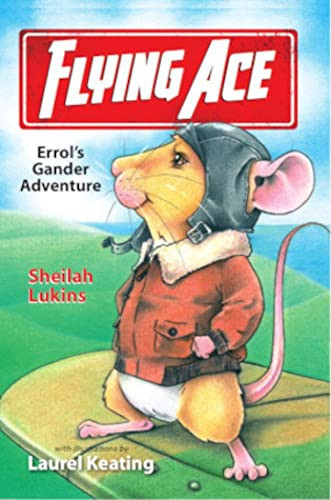 Flying Ace: Errol's Gander Adventure (Errol's Adventures Book 2)