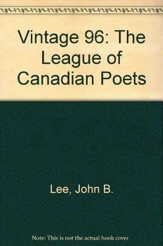 Vintage 96 League of Canadian Poets National Poetry Contest