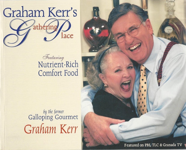 Graham Kerr's Gathering Place Comfort Food