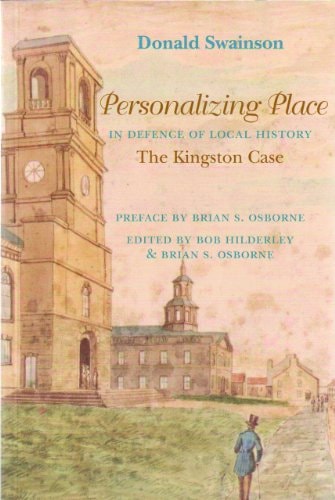 Personalyzing Place The Defence of Local History - The Kingston Case
