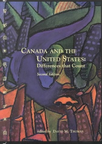 Canada and the United States: Differences that Count, Third Edition