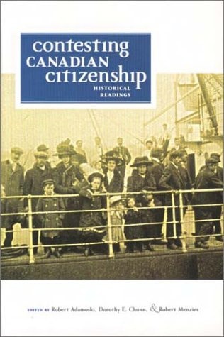 Contesting Canadian Citizenship: Historical Readings