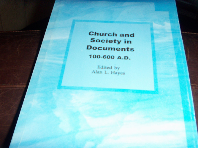Church and Society in Documents, 100-600 A.D.