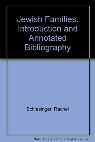 Jewish Families: Introduction and Annotated Bibliography