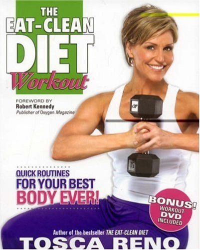 The Eat-clean Diet Workout Quick Routines for Your Best Body Ever